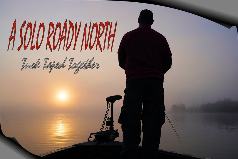 A SOLO ROADY NORTH V. “Tuck Taped Together”